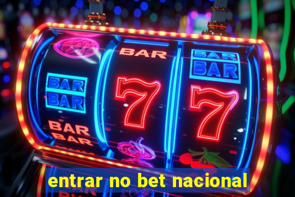 entrar no bet nacional